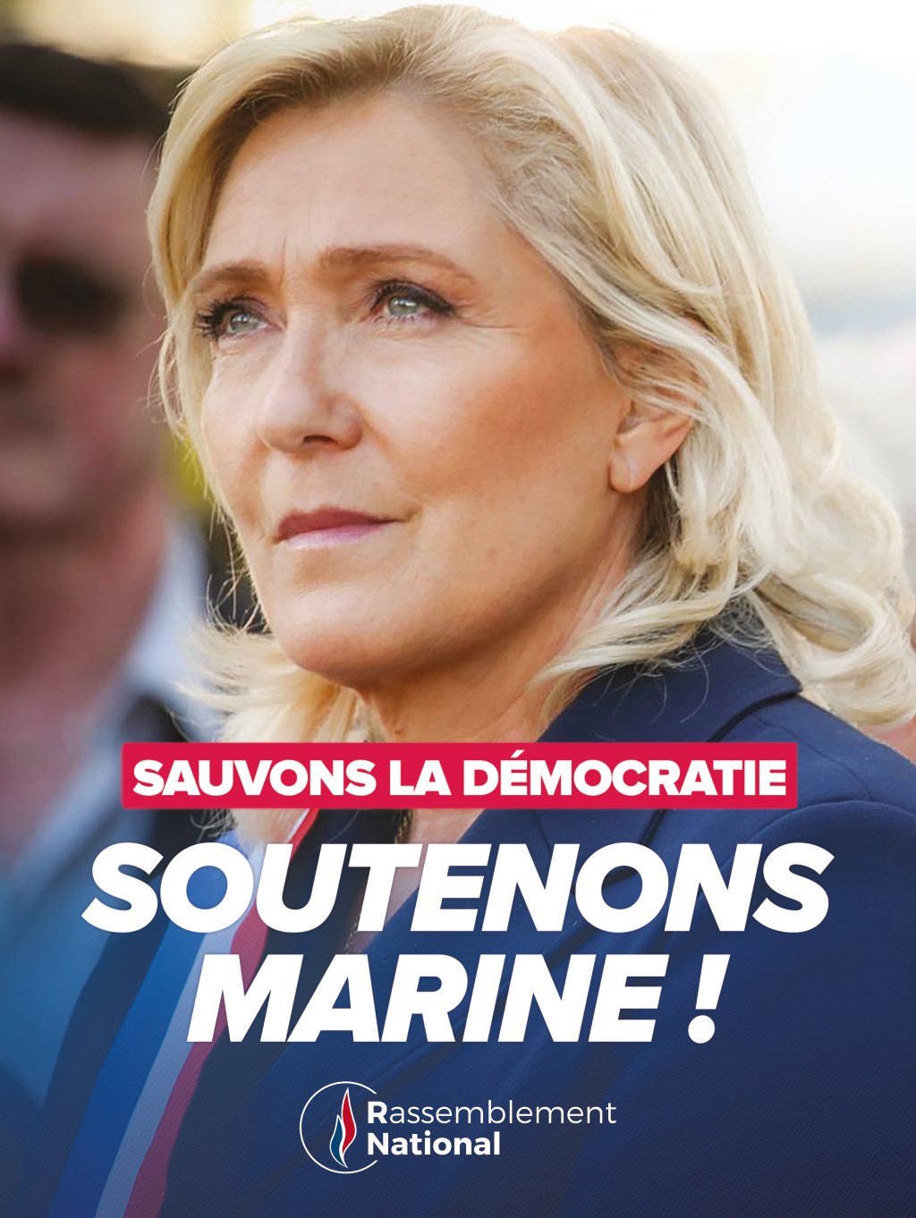 Affiche du Rassemblement National : Sauvons la démocratie, soutenons Marine !